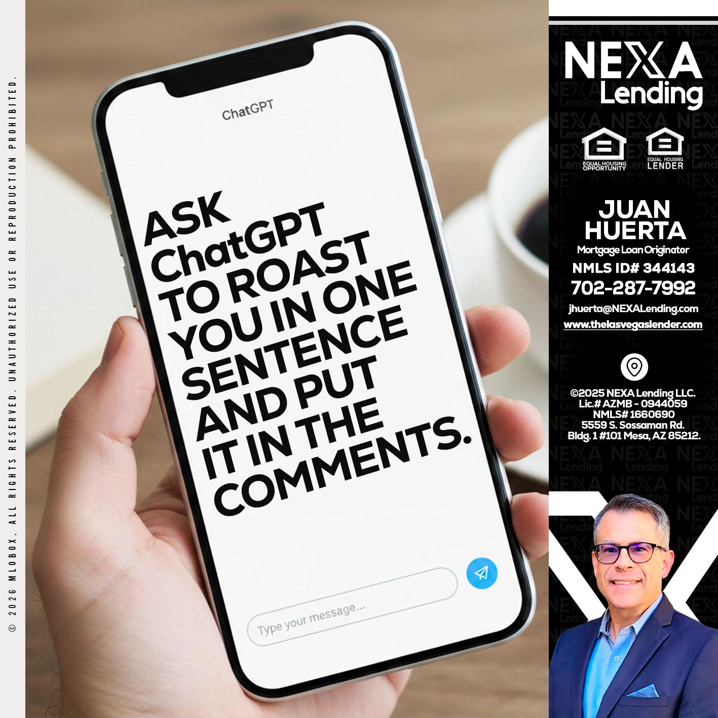 ask chatgpt - Juan Huerta -Mortgage Loan Originator