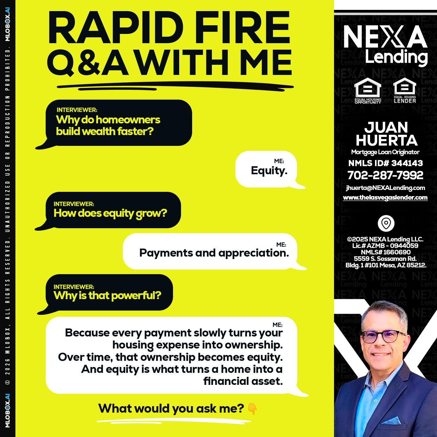 RAPID FIRE Q&A - Juan Huerta -Mortgage Loan Originator