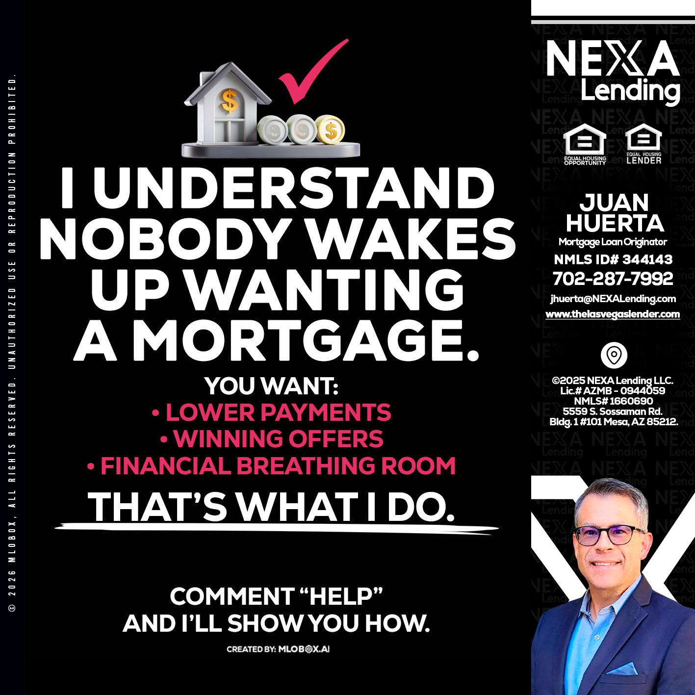 I UNDERSTAND - Juan Huerta -Mortgage Loan Originator