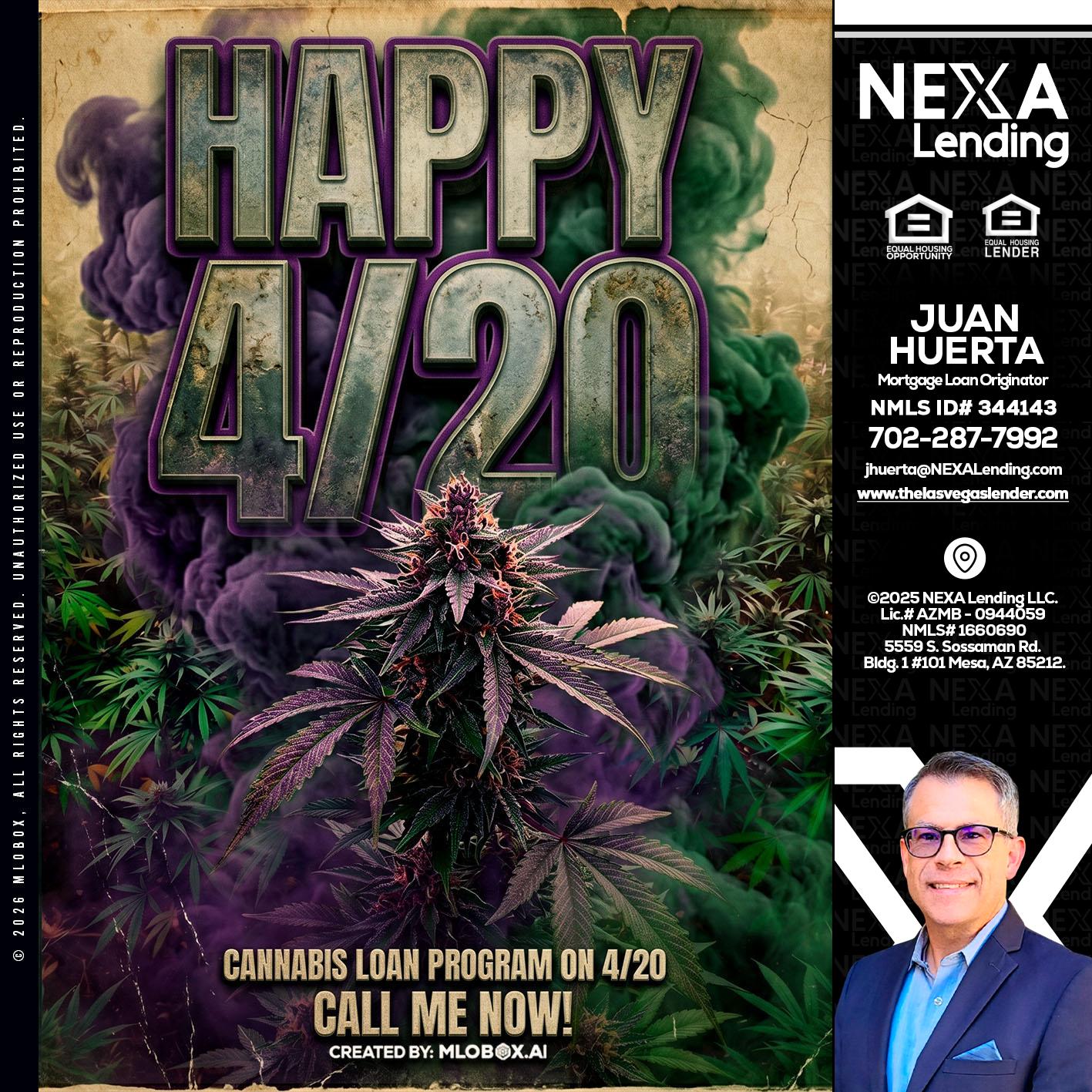 HAPPY 420 - Juan Huerta -Mortgage Loan Originator