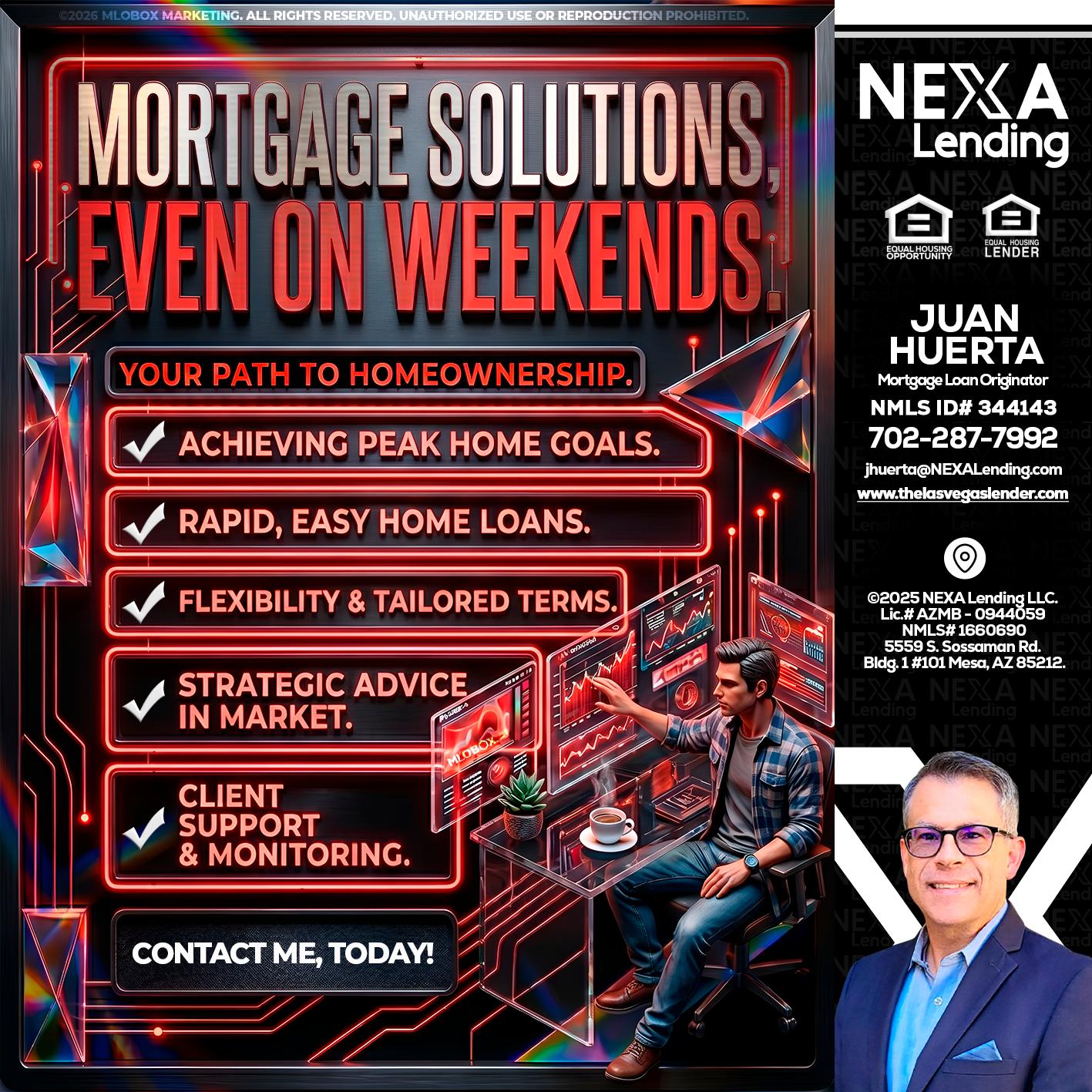 WEEKEND SOLUTIONS - Juan Huerta -Mortgage Loan Originator