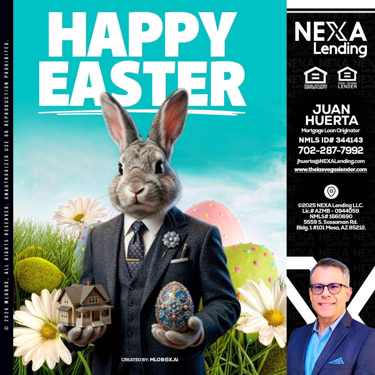 HAPPY EASTER - Juan Huerta -Mortgage Loan Originator