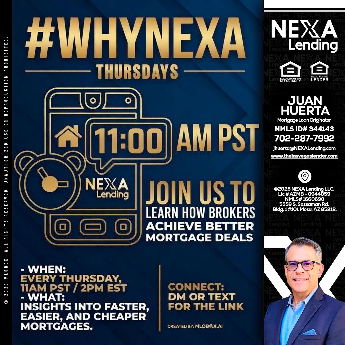 WHY NEXA THURDAYS - Juan Huerta -Mortgage Loan Originator