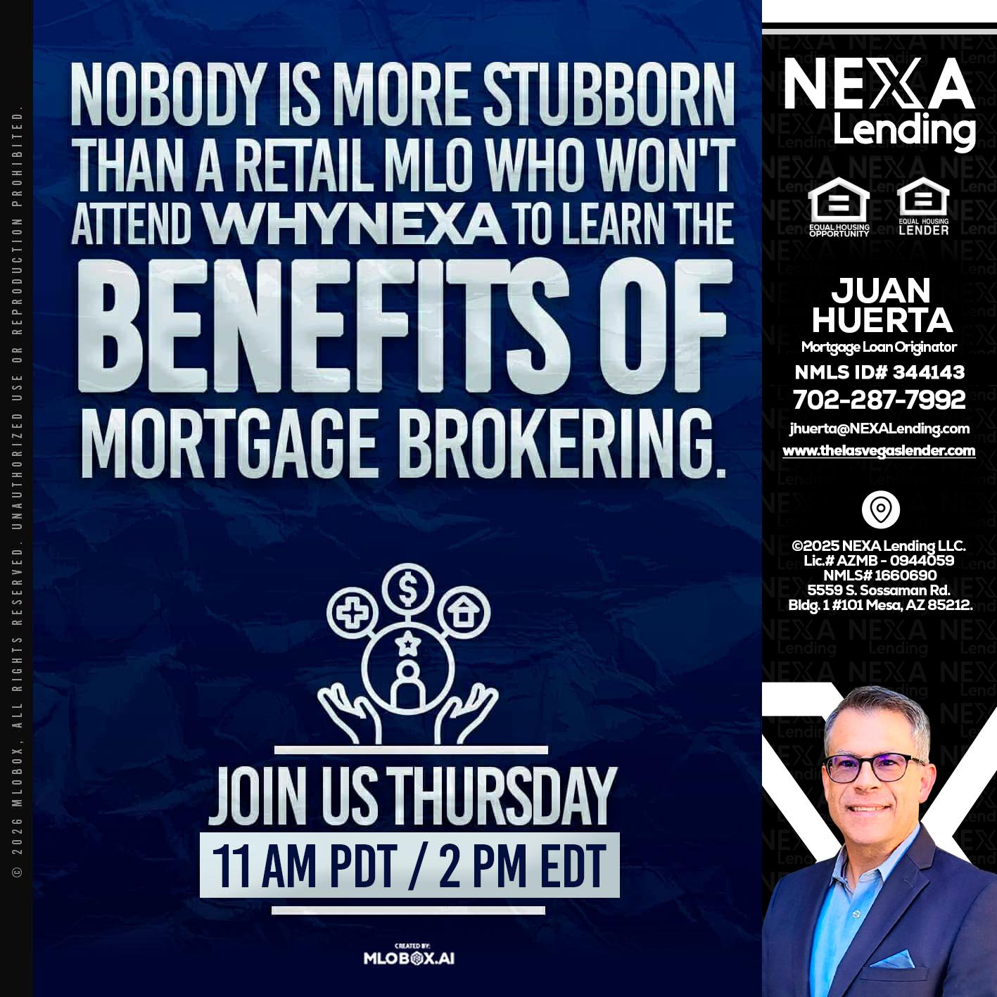 WHY NEXA - Juan Huerta -Mortgage Loan Originator