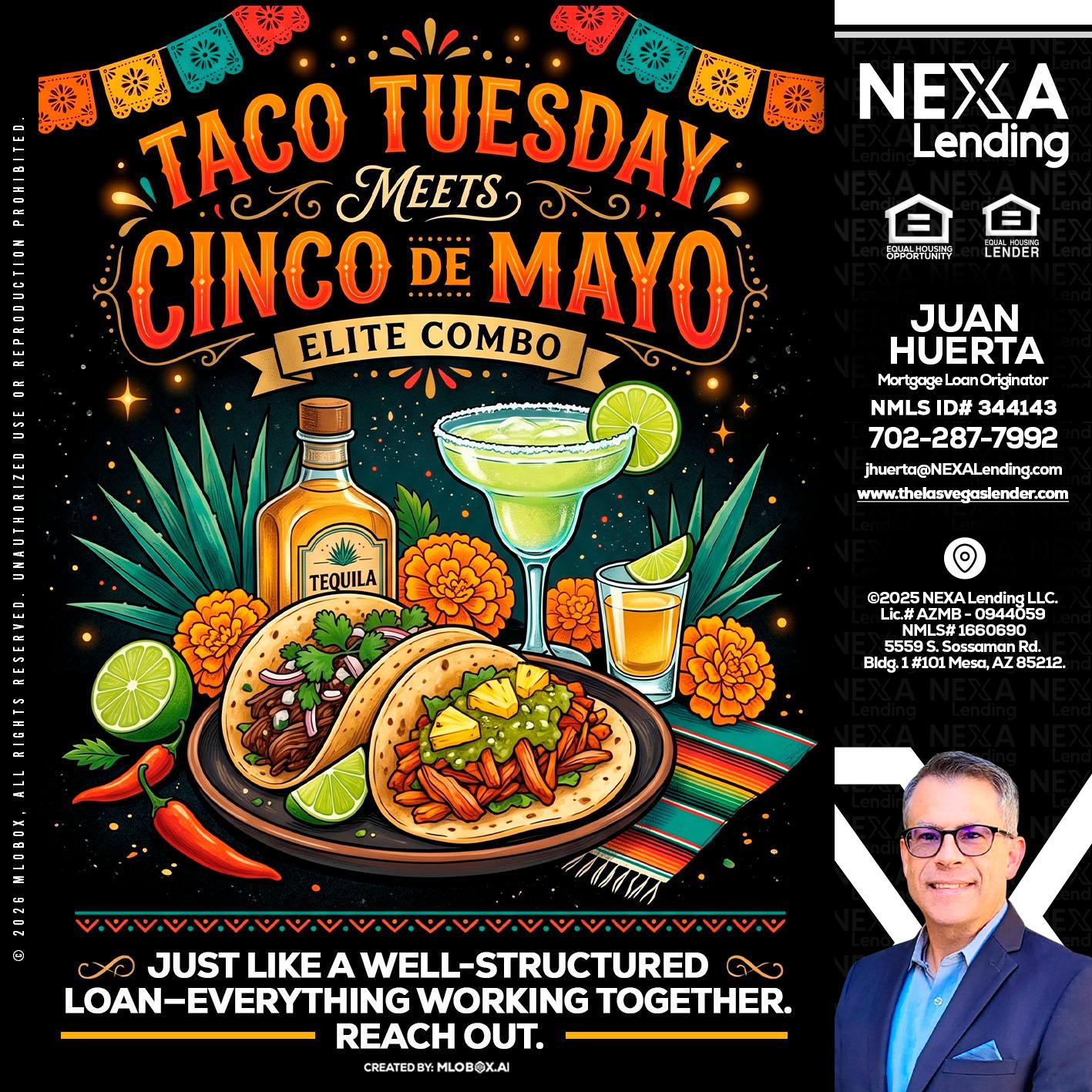 TACO TUESDAY - Juan Huerta -Mortgage Loan Originator