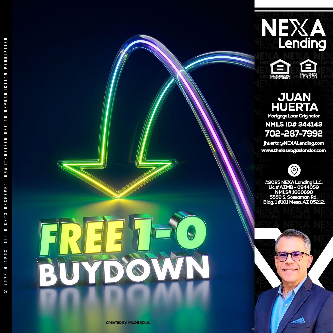 FREE 1-0 BUYDOWN - Juan Huerta -Mortgage Loan Originator